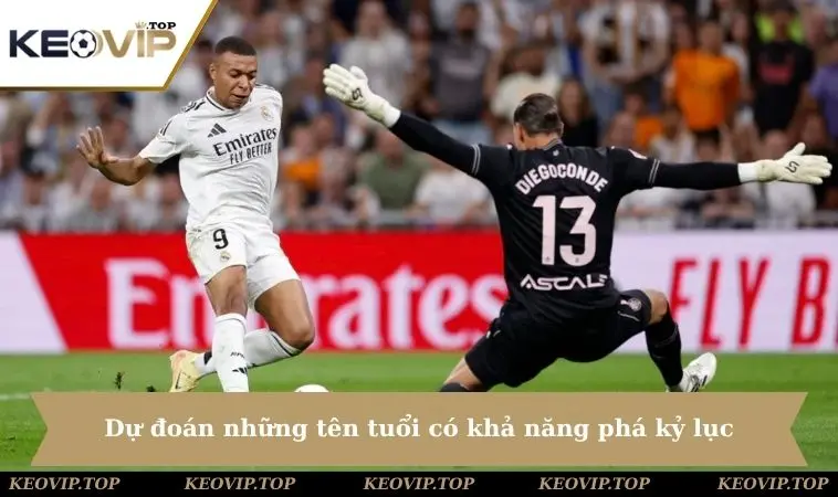 du doan nhung ten tuoi co kha nang pha ky luc Dự đoán những tên tuổi có khả năng phá kỷ lục
