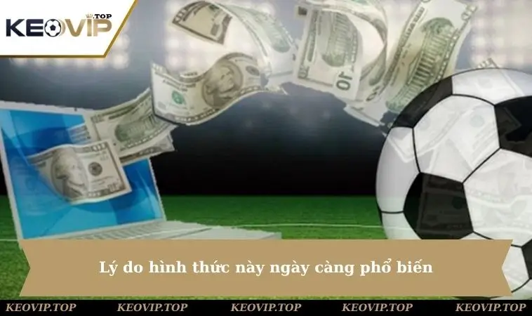 Lý do hình thức này phổ biến
