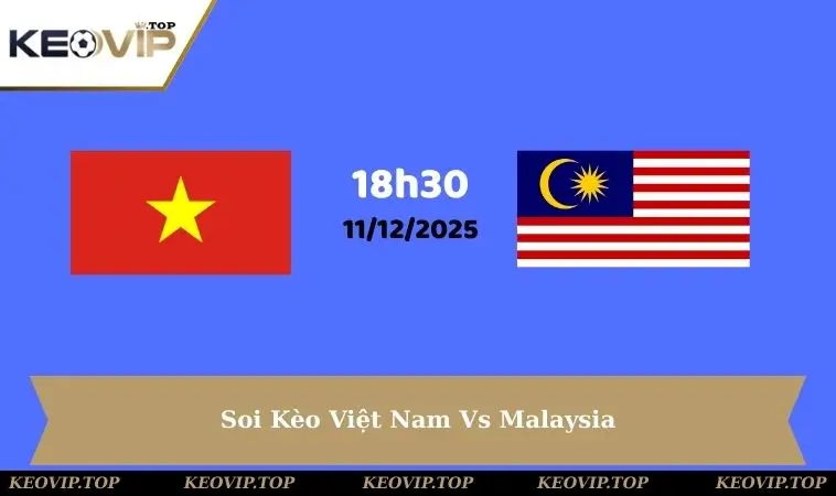 soi keo viet nam vs malaysia